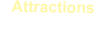 Attractions